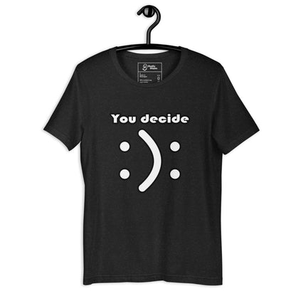 you decide unisex t-shirt black heather front view